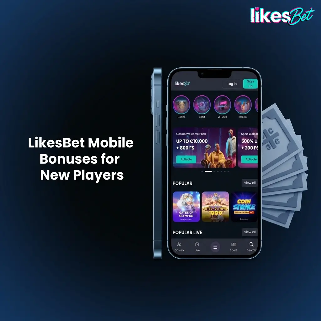 LikesBet mobile welcome bonuses for new players: casino up to €10,000 and sports 500% up to €1,500