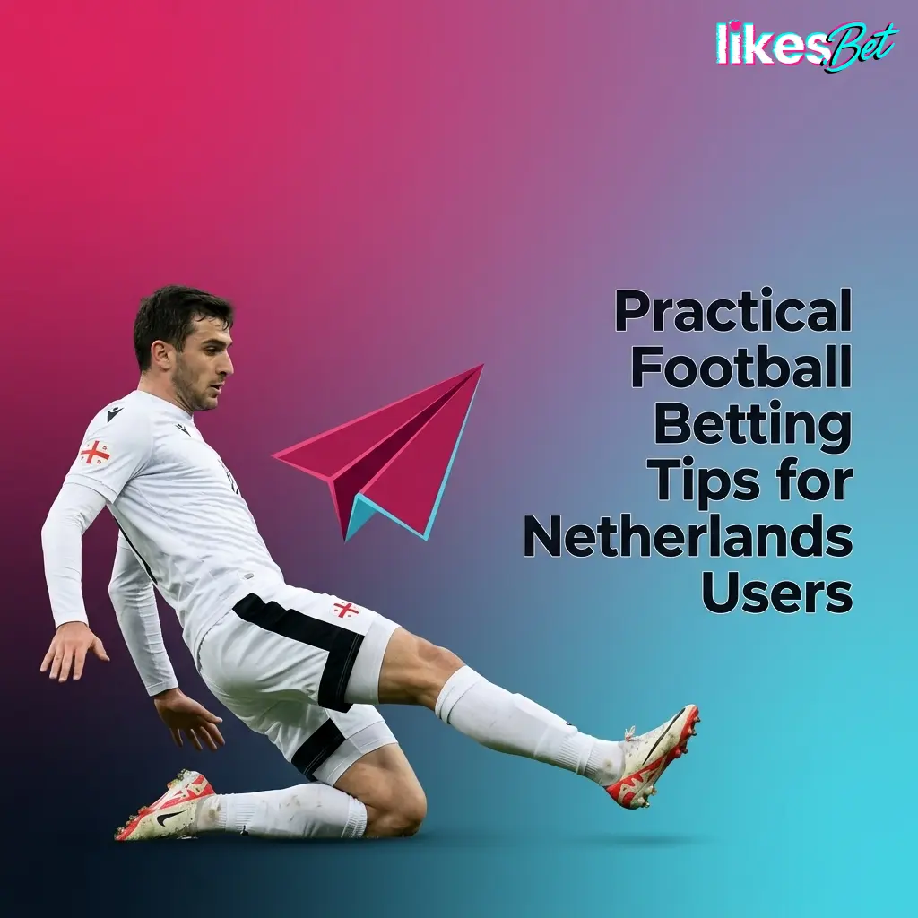 Football betting tips for Netherlands users showing bet slip, bankroll limits and team form checklist