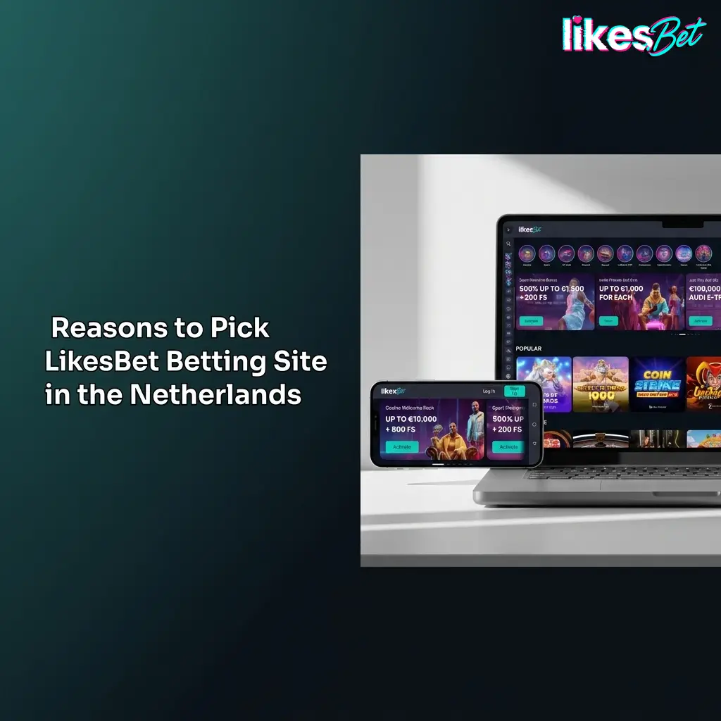 LikesBet Netherlands betting site with sportsbook, casino, esports, payments, mobile access, and safer gaming tools