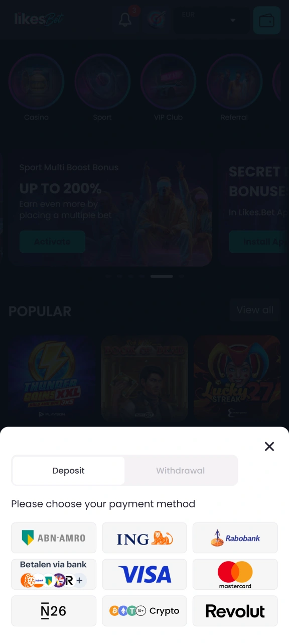 Select a deposit method and fund your LikesBet account.