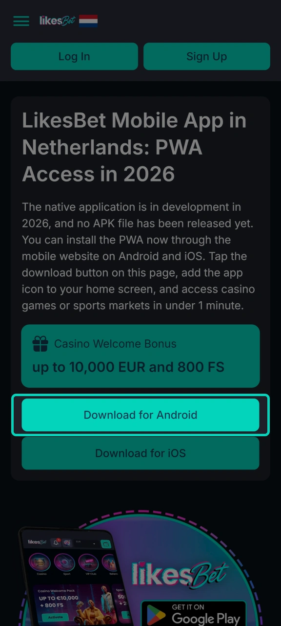 Tap the Download for Android button to install LikesBet on your phone.
