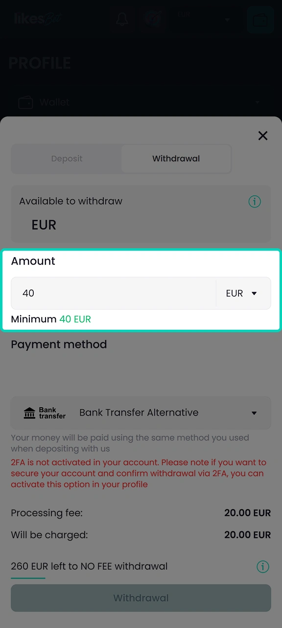 Enter the withdrawal amount in the designated LikesBet field.
